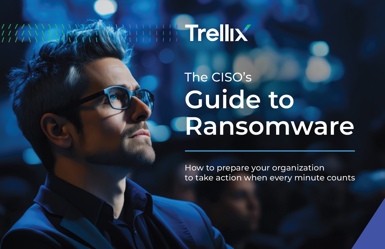 Trellix CISO Guide to Ransomware Cover